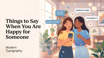 Things to Say When You Are Happy for Someone