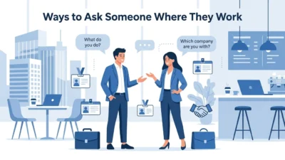Ways to Ask Someone Where They Work