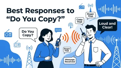 Best Responses to “Do You Copy